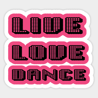 Live Love Dance Black Geometric Seventies Disco Text Sticker